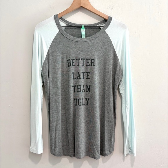 Honeydew Long Sleeve Better Late Than Ugly Sleep Lounge Tee T-Shirt - Picture 2 of 9